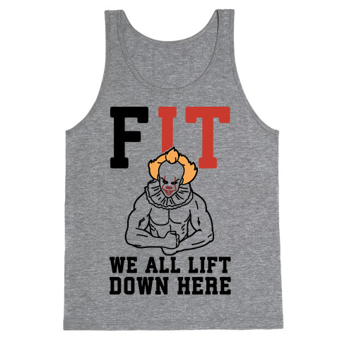 Fit We All Lift Down Here Parody Tank Top
