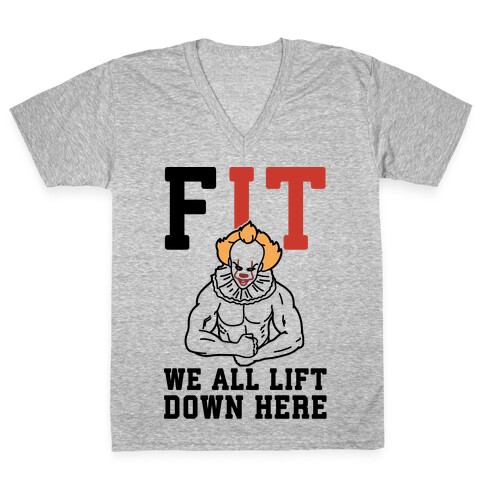 Fit We All Lift Down Here Parody V-Neck Tee Shirt
