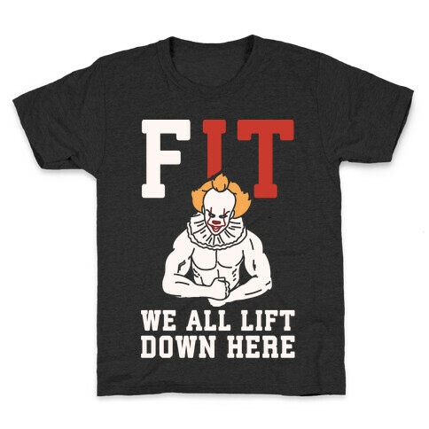 Fit We All Lift Down Here Parody White Print Kids T-Shirt