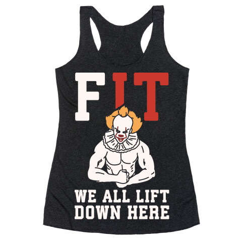 Fit We All Lift Down Here Parody White Print Racerback Tank Top