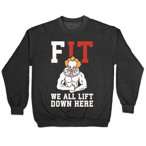 Fit We All Lift Down Here Parody White Print Pullover