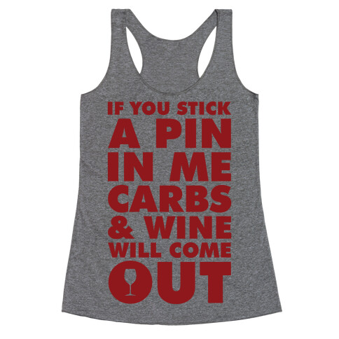 If You Stick a Pin In Me Racerback Tank Top