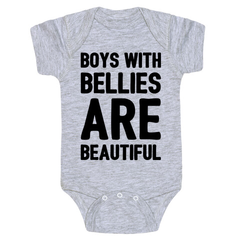 Boys With Bellies Are Beautiful Baby One-Piece