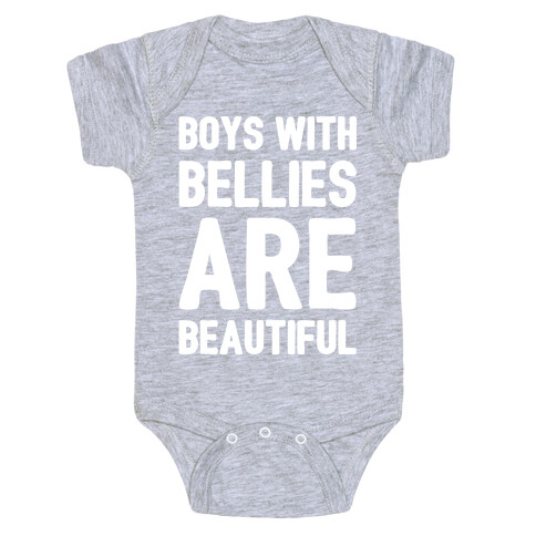 Boys With Bellies Are Beautiful White Print Baby One-Piece