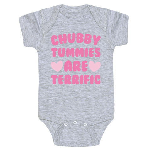 Chubby Tummies Are Terrific Baby One-Piece