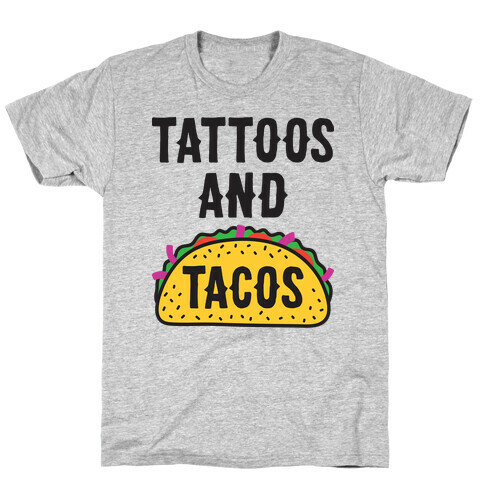 Tattoos And Tacos T-Shirt