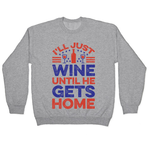 I'll Just Wine Pullover