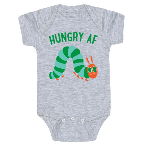 Hungry AF Caterpillar Baby One-Piece