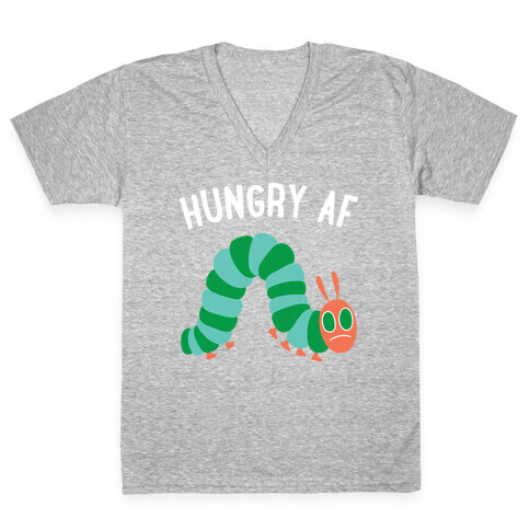 Hungry AF Caterpillar V-Neck Tee Shirt