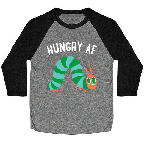 Hungry AF Caterpillar Baseball Tee