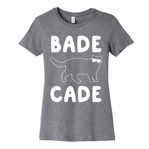 Bade Cade White Print Womens T-Shirt