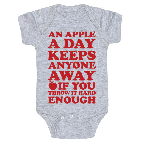 An Apple A Day Keeps Anyone Away If You Throw It Hard Enough Baby One-Piece