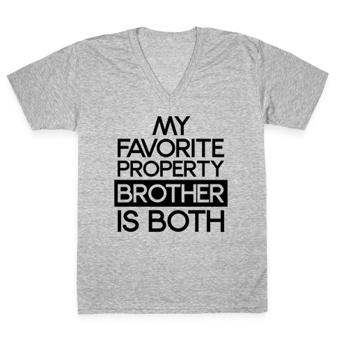 My Favorite Property Brother is Both V-Neck Tee Shirt