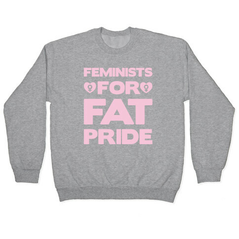 Feminists For Fat Pride White Print Pullover