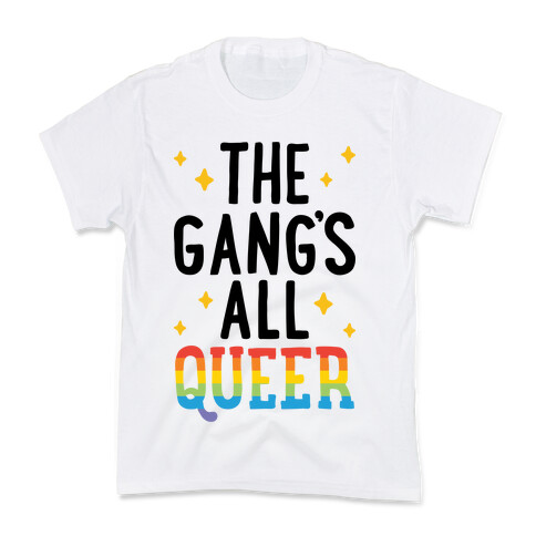 The Gang's All Queer Kids T-Shirt
