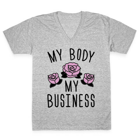 My Body My Business V-Neck Tee Shirt