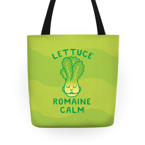 Lettuce Romaine Calm Tote