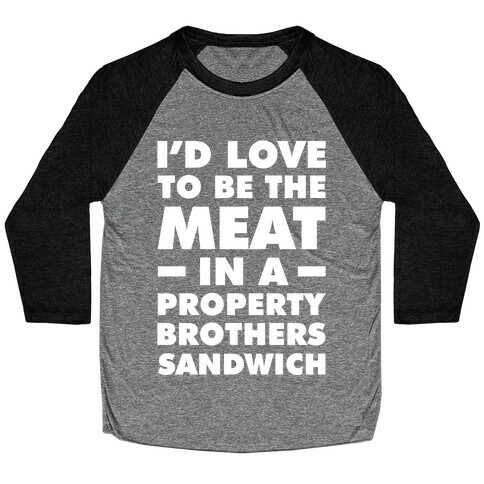 Property Brothers Sandwich Baseball Tee