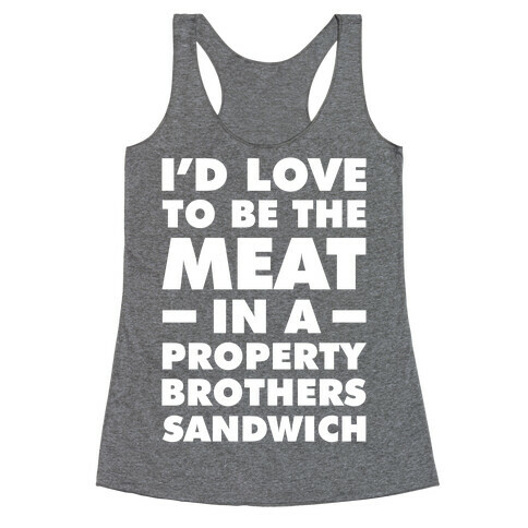 Property Brothers Sandwich Racerback Tank Top