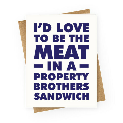 Property Brothers Sandwich Greeting Card