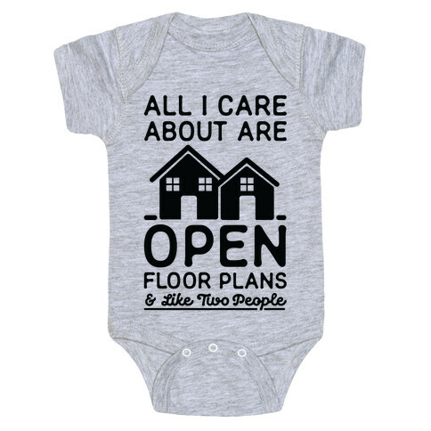 All I Care About Are Open Floor Plans and Like Two People Baby One-Piece