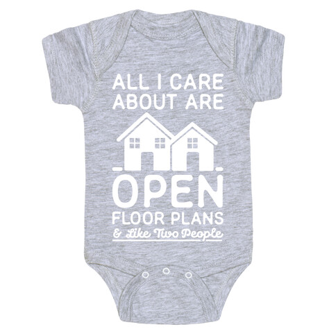 All I Care About Are Open Floor Plans and Like Two People Baby One-Piece