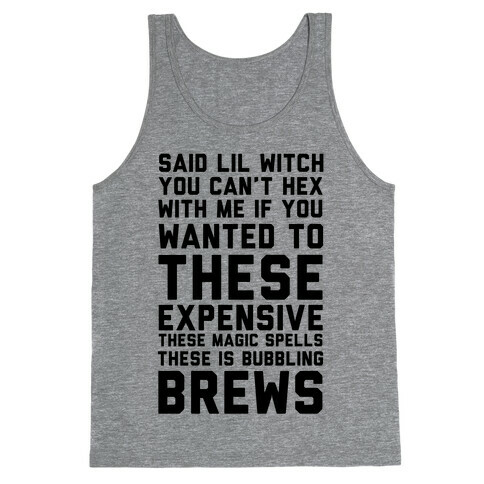 Said Lil Witch You Can't Hex With Me Tank Top