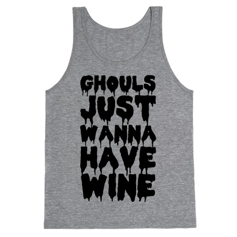 Ghouls Just Wanna Have Wine Tank Top