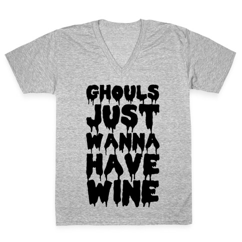 Ghouls Just Wanna Have Wine V-Neck Tee Shirt