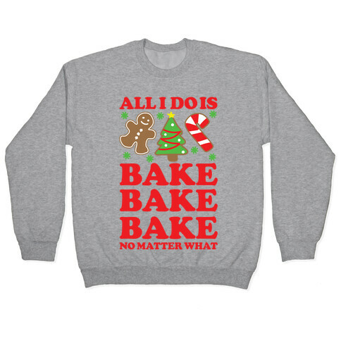 All I Do is Bake Pullover