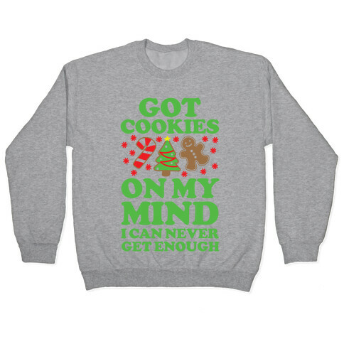 Got Cookies On My Mind Pullover