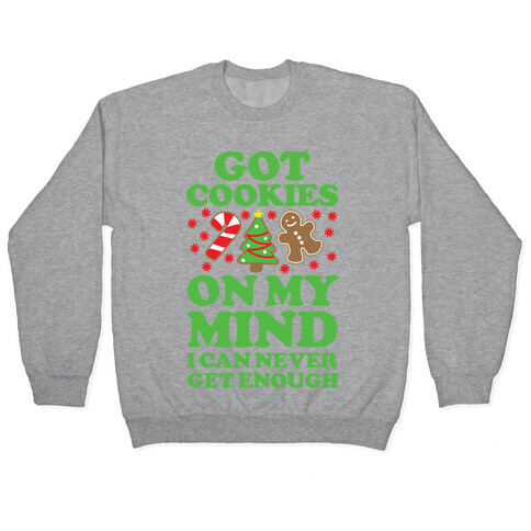 Got Cookies On My Mind Pullover