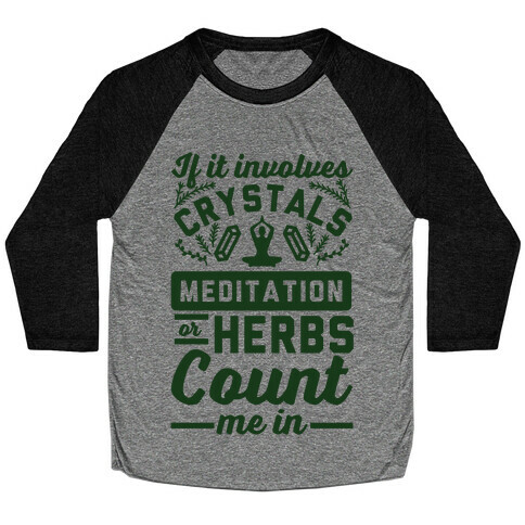 If It Involves Herbs Baseball Tee