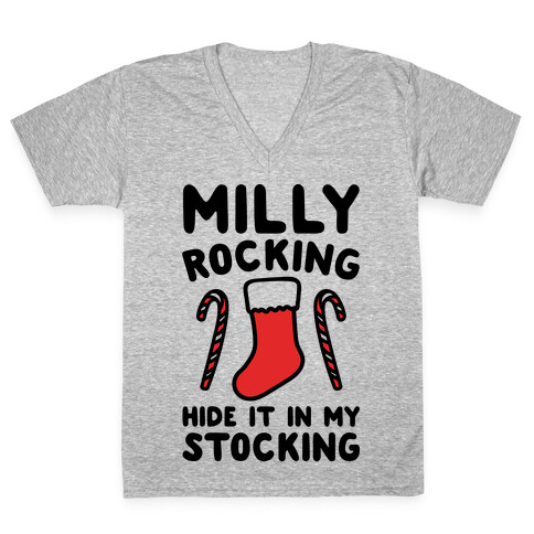 Milly Rocking Hide It In My Stocking Parody V-Neck Tee Shirt