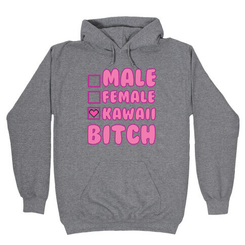 Kawaii Bitch Hooded Sweatshirt