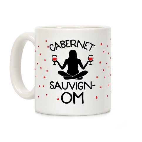 Cabernet Sauvign-OM Coffee Mug