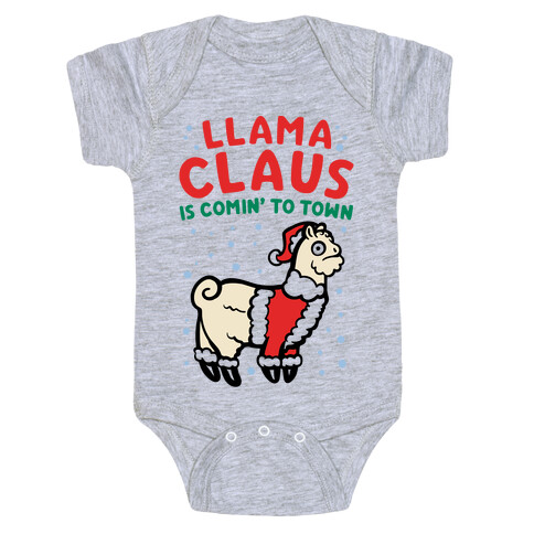 Llama Claus Is Comin' To Town Parody Baby One-Piece