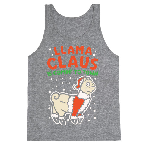 Llama Claus Is Comin' To Town Parody White Print Tank Top