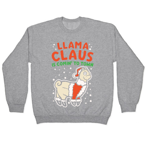Llama Claus Is Comin' To Town Parody White Print Pullover