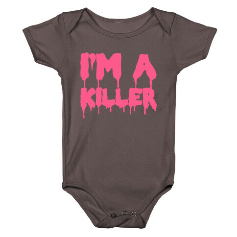 I'm a Killer Baby One-Piece