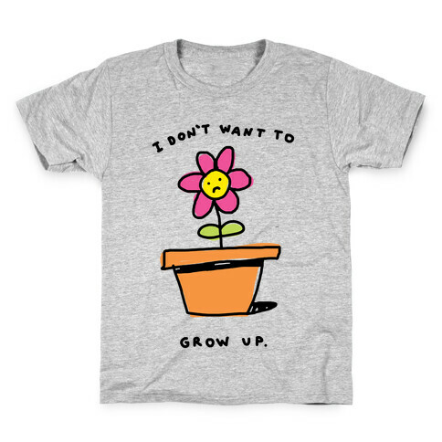 I Don't Want To Grow Up Kids T-Shirt