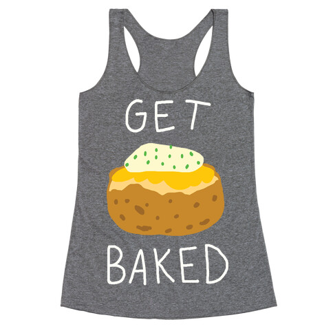 Get Baked Racerback Tank Top