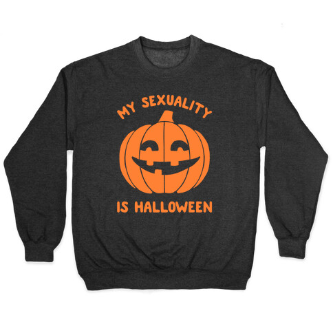 My Sexuality Is Halloween Pullover