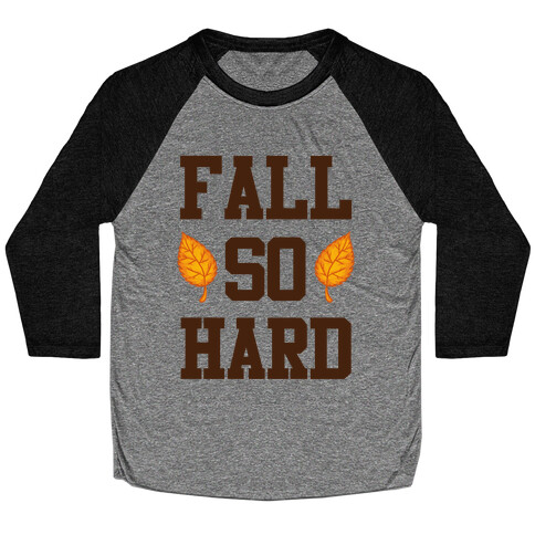 Fall So Hard Baseball Tee