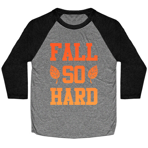 Fall So Hard Baseball Tee