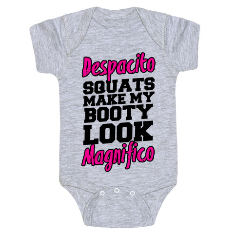 Despacito Squats Make my Booty look Magnifico Baby One-Piece