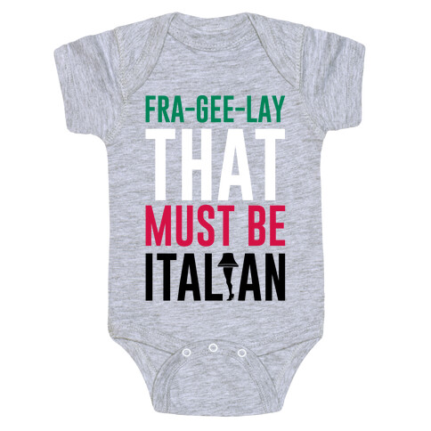 FRA-GEE-LAY Baby One-Piece