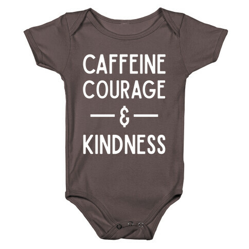 Caffeine Courage & Kindness Baby One-Piece