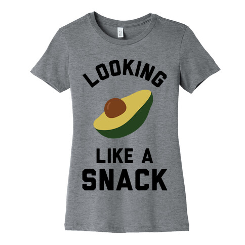 Looking Like a Snack Womens T-Shirt