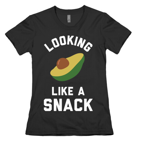 Looking Like a Snack Womens T-Shirt